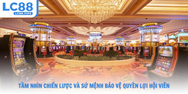 Tầm nhìn chiến lược và sứ mệnh bảo vệ quyền lợi hội viên