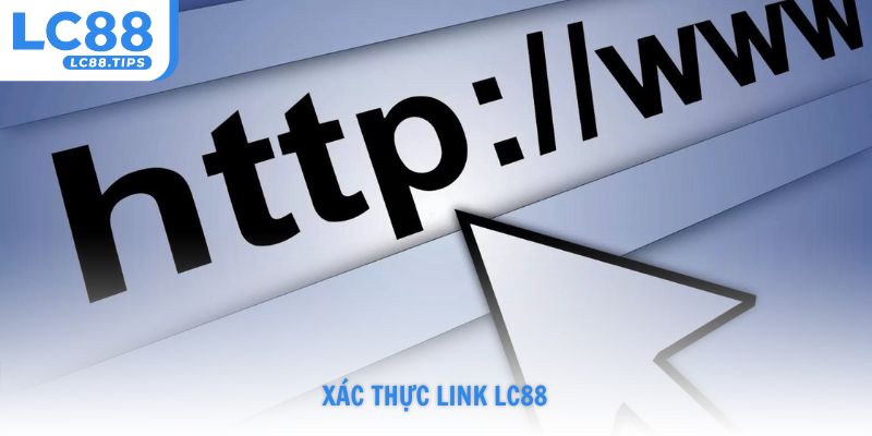 xác thực link Lc88